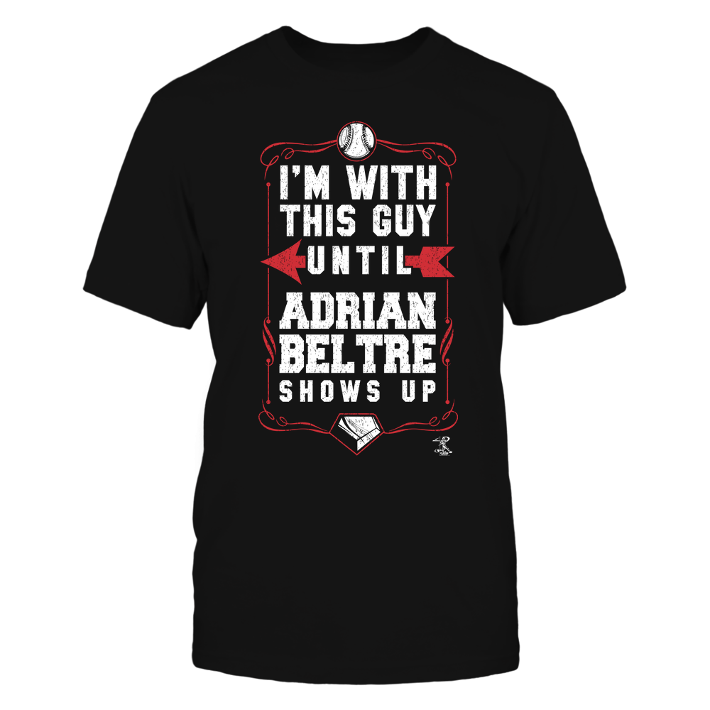 I'm With This Guy - Adrian Beltre Shirt | Los Angeles D Major League Baseball | Ballpark MVP | MLBPA