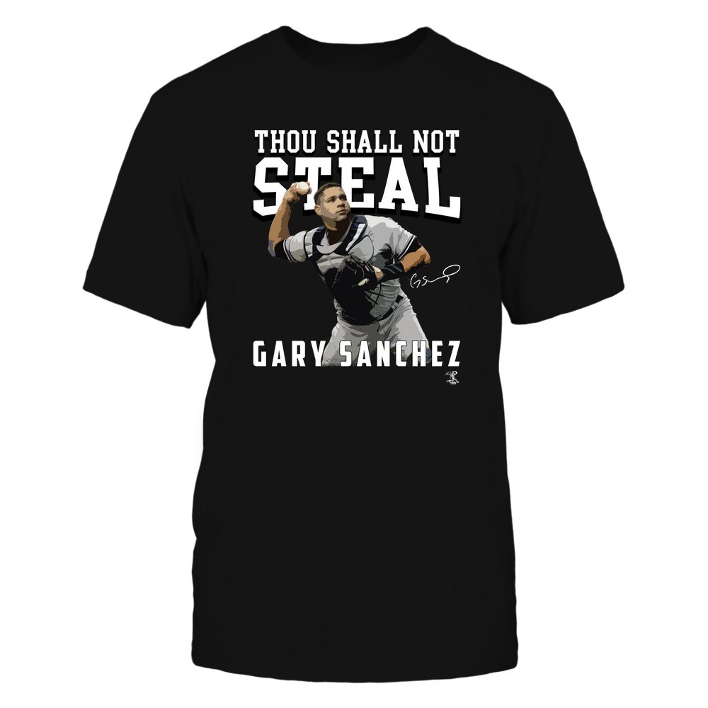 Thou Shall Not Steal - Gary Sanchez Shirt | New York Y Major League Baseball | Ballpark MVP | mlbpa Unisex Basic Tee / Black / SM