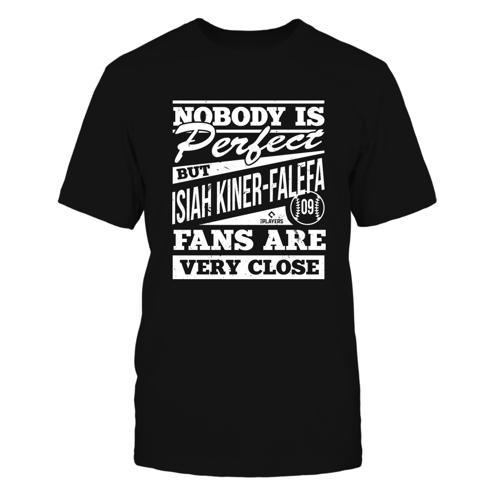 Nobody Is Perfect - Isiah Kiner-Falefa T-Shirt