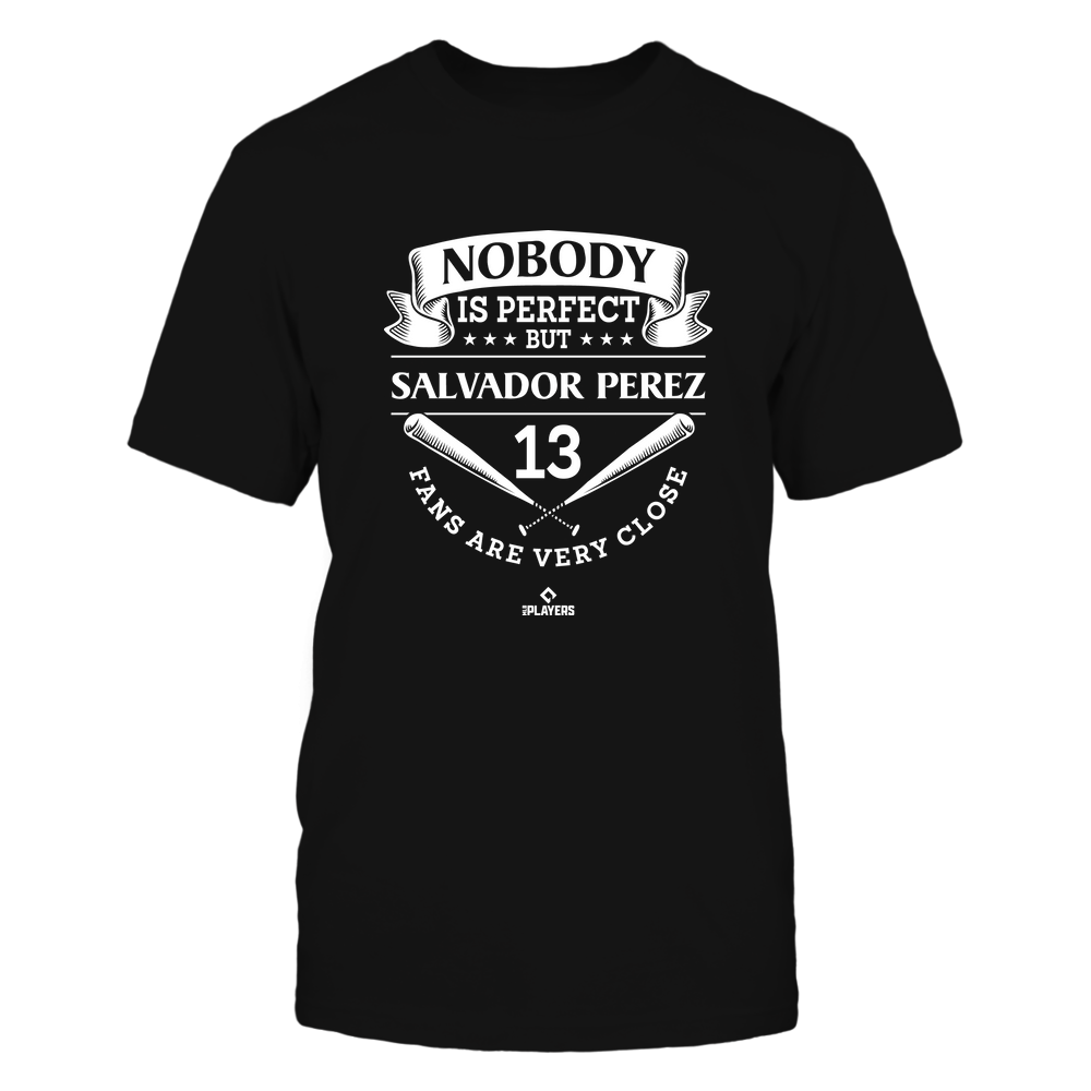 Nobody Is Perfect - Salvador Perez T-Shirt | Kansas City MLB Team | MLBPA | Ballpark MVP