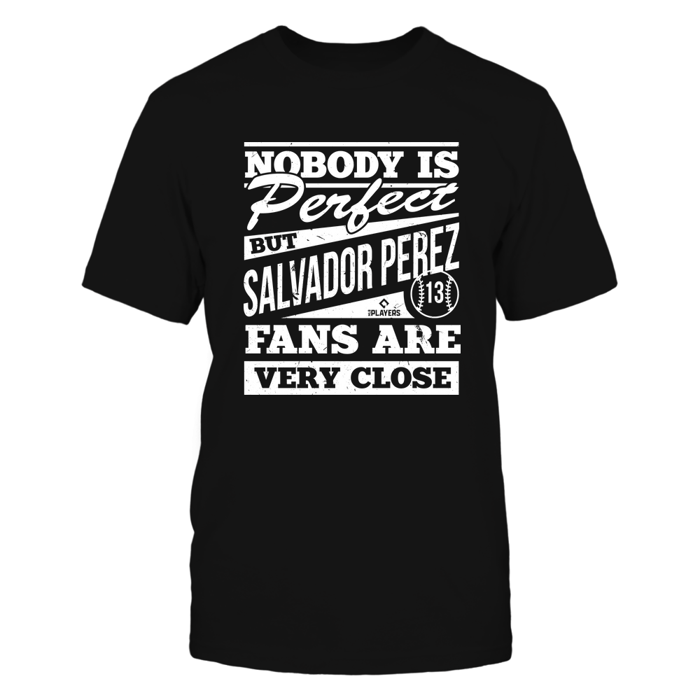 Nobody Is Perfect - Salvador Perez Tee | Kansas City Pro Baseball Team | Ballpark MVP | MLBPA