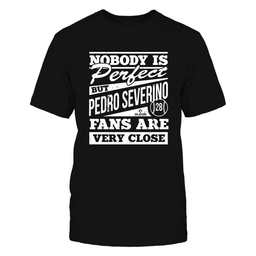 Nobody Is Perfect - Pedro Severino Tee | Baltimore Major League Team | MLBPA | Ballpark MVP