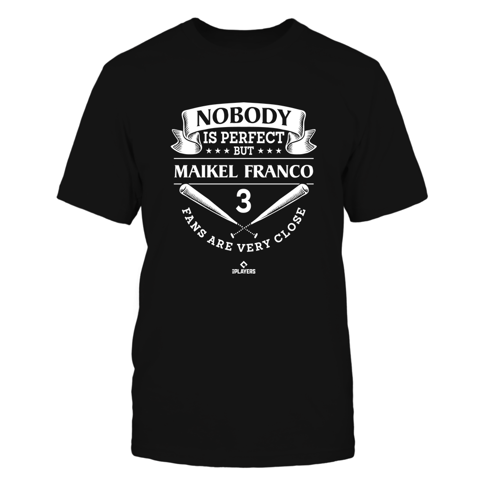 Nobody Is Perfect - Maikel Franco Shirt | Baltimore Major League | MLBPA | Ballpark MVP