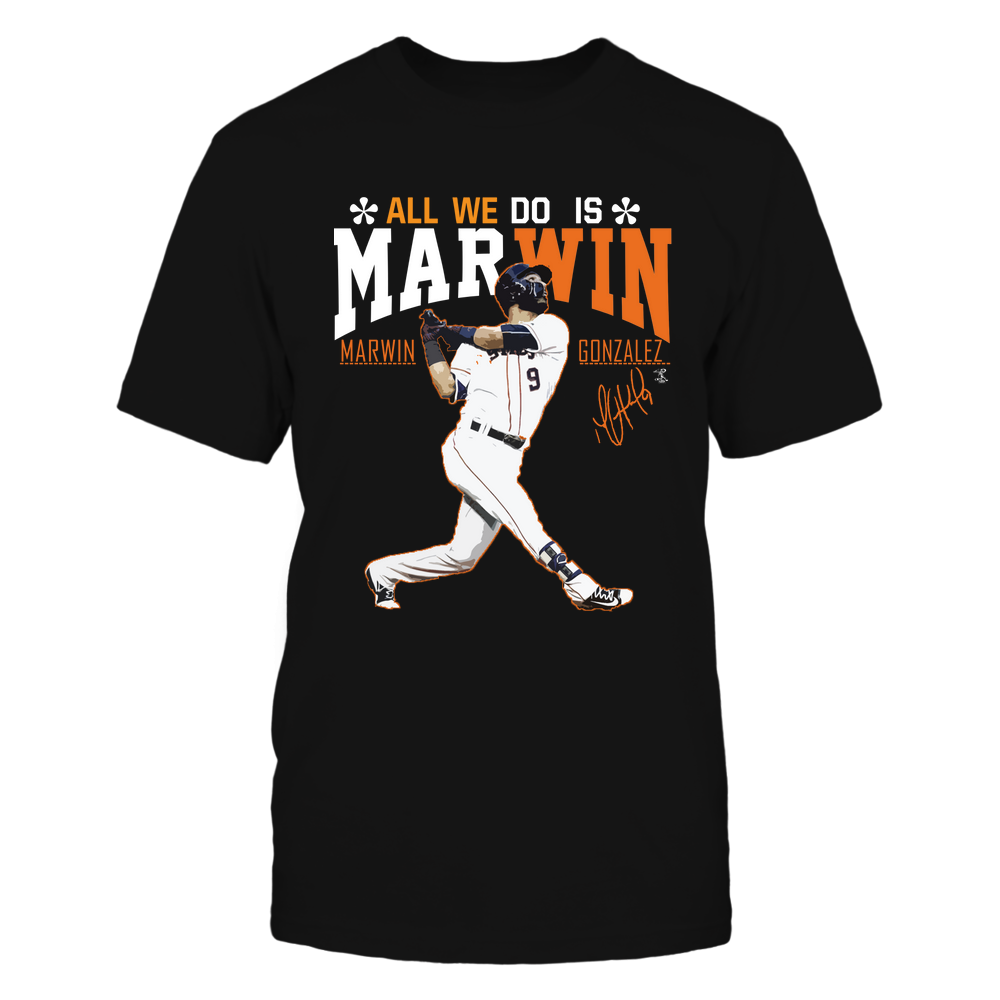 All We Do - Marwin Gonzalez Tee | Houston Baseball | MLBPA | Ballpark MVP