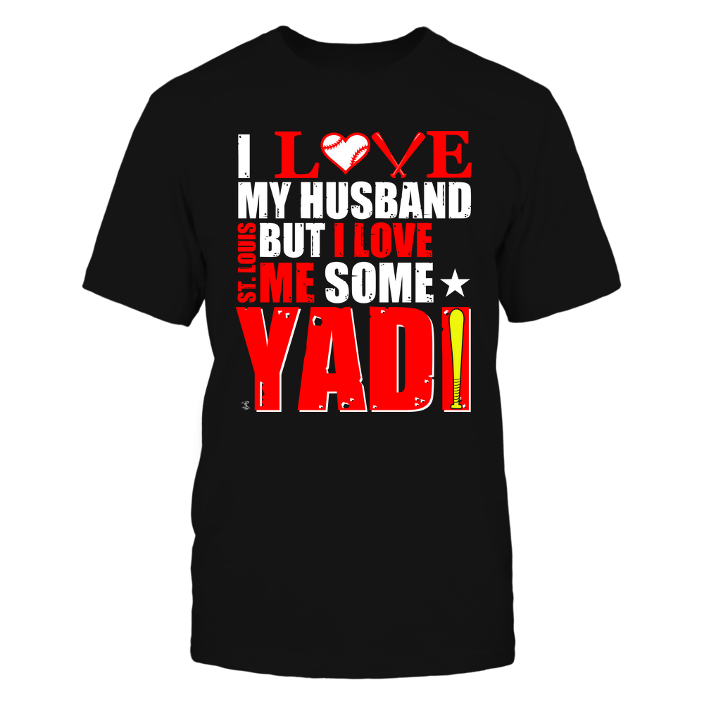 I love my husband, but... - Yadier Molina Tee | St. Louis Baseball | MLBPA | Ballpark MVP