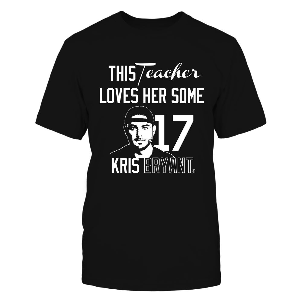 This Teacher Loves Her Some - Kris Bryant Tee | Chicago C Baseball | MLBPA | Ballpark MVP