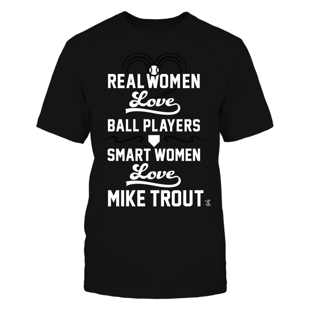 Real Women Smart Women - Mike Trout T-Shirt | Los Angeles A Pro Baseball | Ballpark MVP | MLBPA