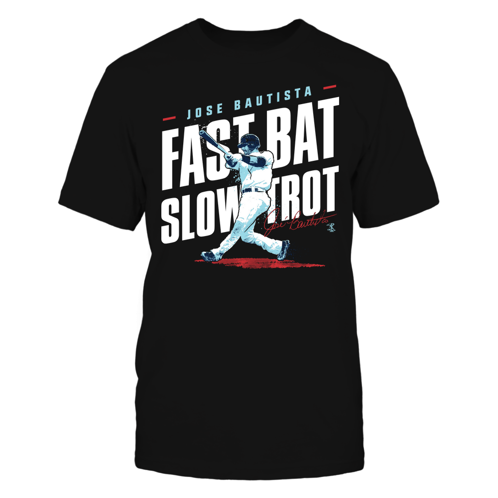 Fast Bat Slow Trot - Jose Bautista Tee | Toronto Baseball | MLBPA | Ballpark MVP