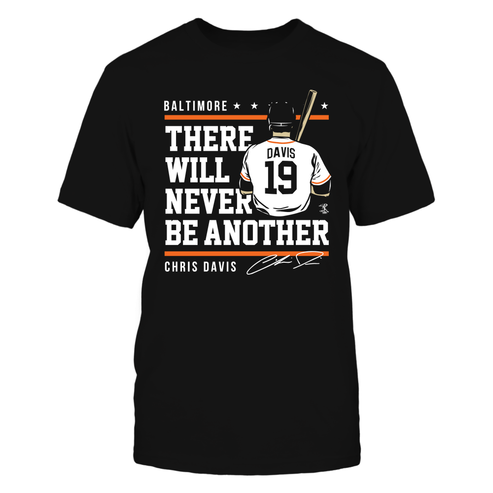 Never Be Another - Chris Davis T-Shirt | Baltimore Pro Baseball | Ballpark MVP | MLBPA