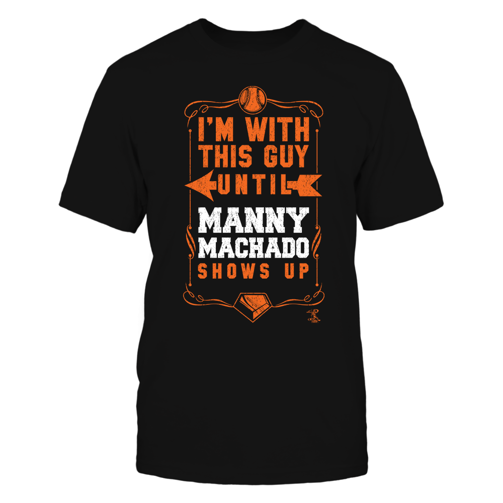 I'm With This Guy - Manny Machado T-Shirt | San Diego Pro Baseball | Ballpark MVP | MLBPA