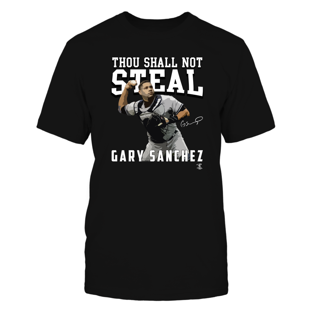 Thou Shall Not Steal - Gary Sanchez Shirt | New York Y Major League Baseball | Ballpark MVP | MLBPA