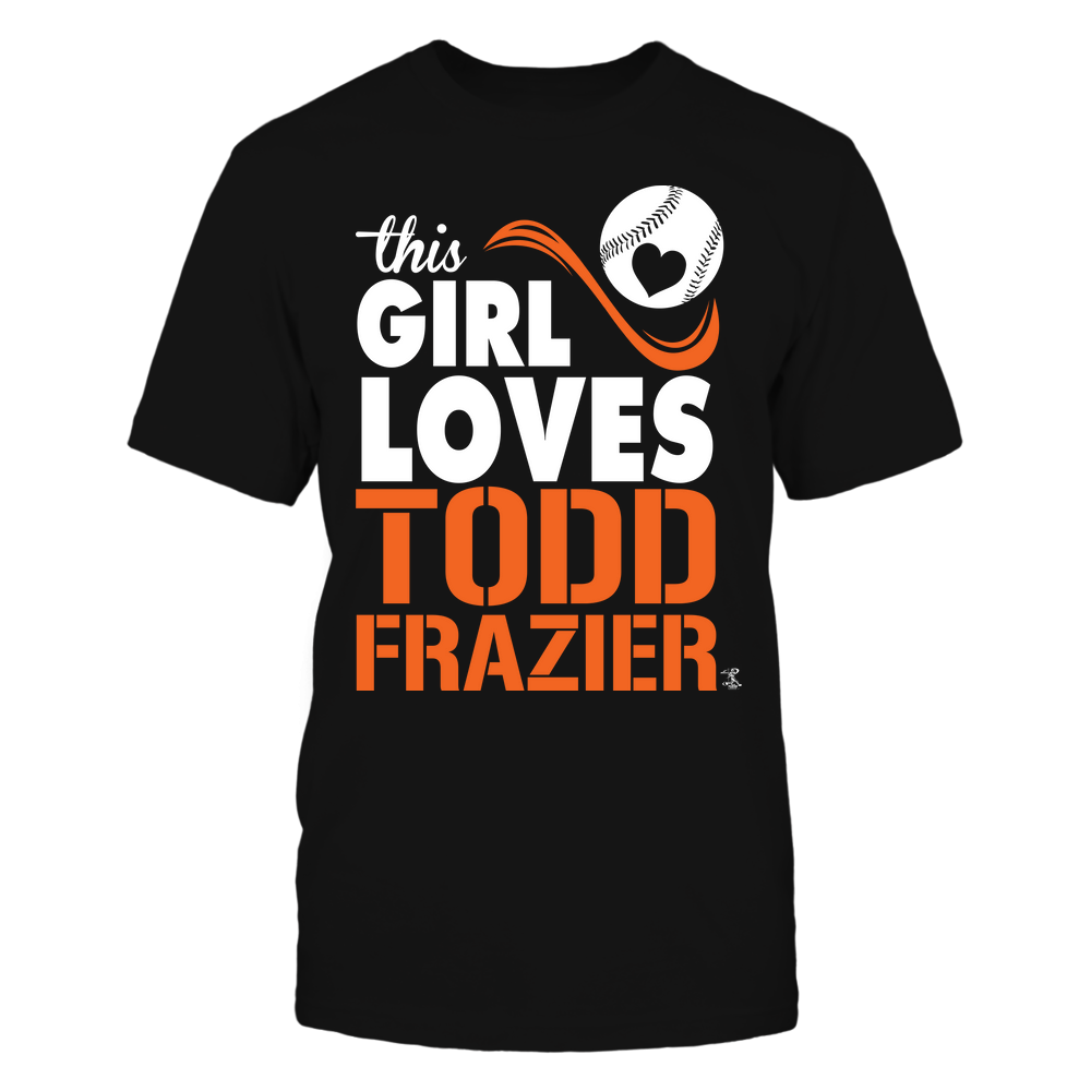 This Girl Loves - Todd Frazier Shirt | Pittsburgh Major League Baseball | Ballpark MVP | MLBPA