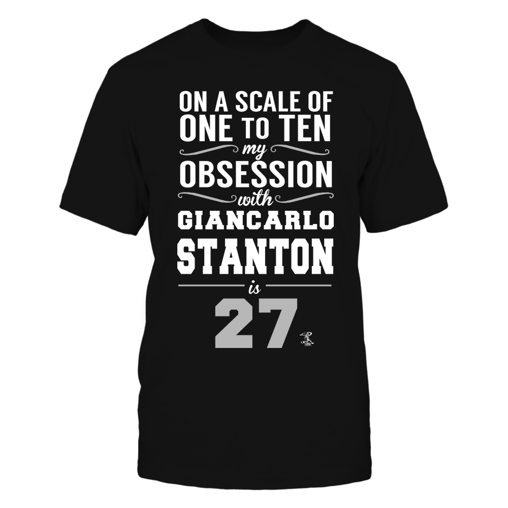 My Obsession On A Scale Of One To Ten - Giancarlo Stanton Shirt | New York Y Major League Baseball | Ballpark MVP | MLBPA