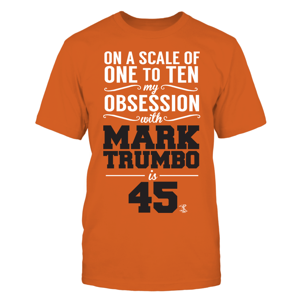 Obsession Level - Mark Trumbo T-Shirt | Baltimore Pro Baseball | Ballpark MVP | MLBPA