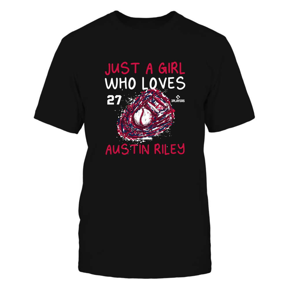 A Girl Who Loves - Austin Riley T-Shirt | Atlanta Pro Baseball | Ballpark MVP | MLBPA