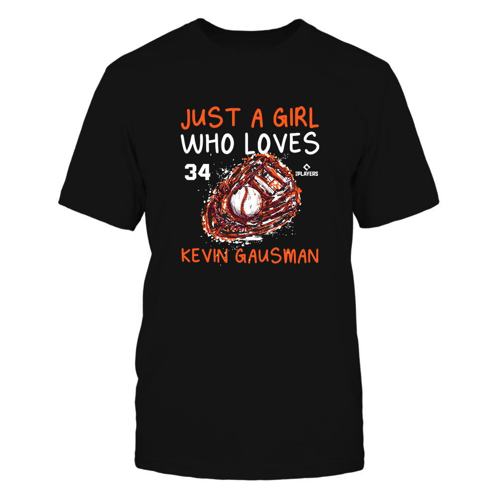 A Girl Who Loves - Kevin Gausman T-Shirt | San Francisco Pro Baseball | Ballpark MVP | MLBPA