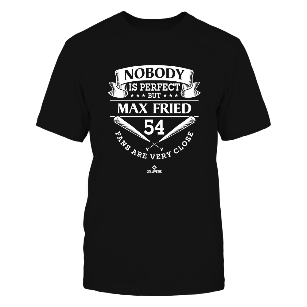 Nobody Is Perfect - Max Fried Shirt | Atlanta Major League Baseball | Ballpark MVP | MLBPA