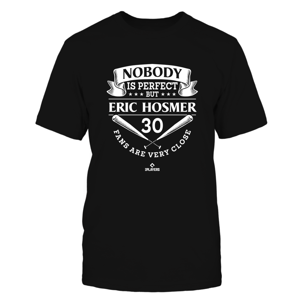 Nobody Is Perfect - Eric Hosmer T-Shirt | San Diego Pro Baseball | Ballpark MVP | MLBPA