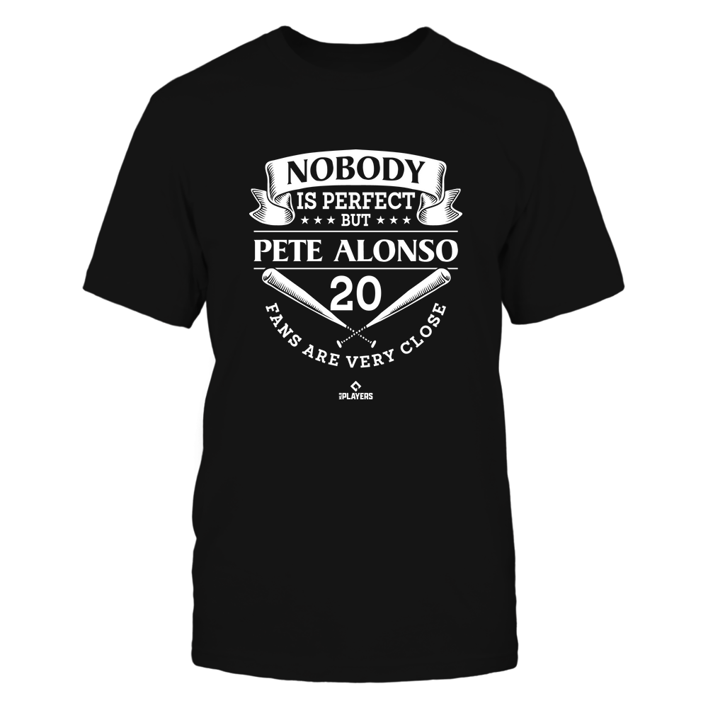 Nobody Is Perfect - Pete Alonso Shirt | New York M Major League Team | Ballpark MVP | MLBPA