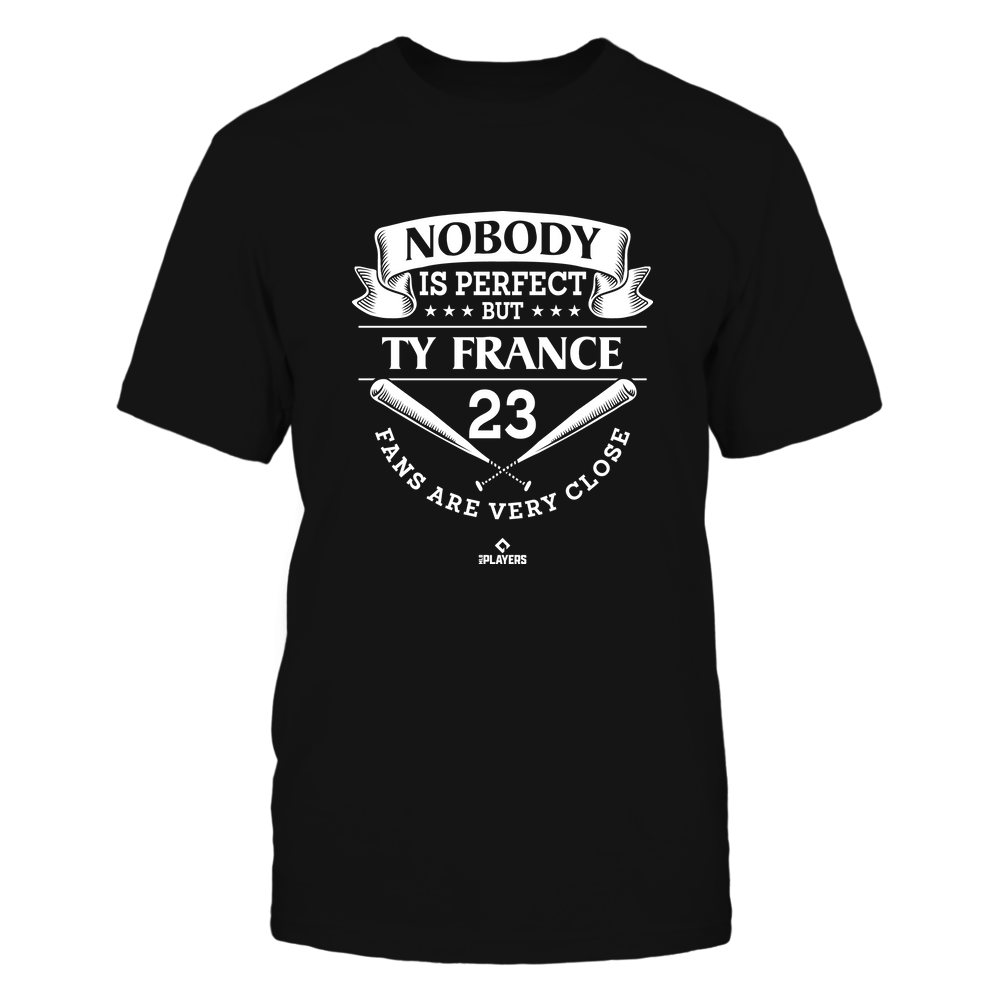Nobody Is Perfect - Ty France T-Shirt | Seattle Major League Baseball Team | MLBPA | Ballpark MVP