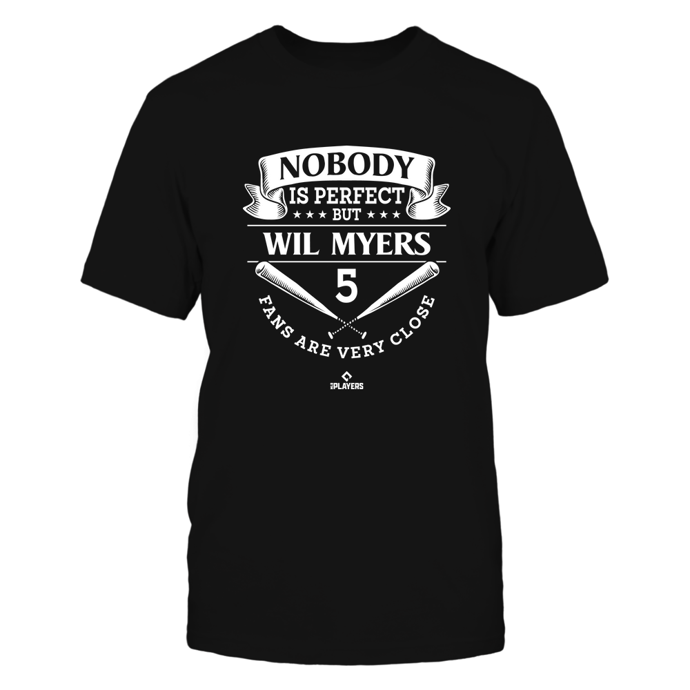 Nobody Is Perfect - Wil Myers T-Shirt | San Diego Major League | Ballpark MVP | MLBPA