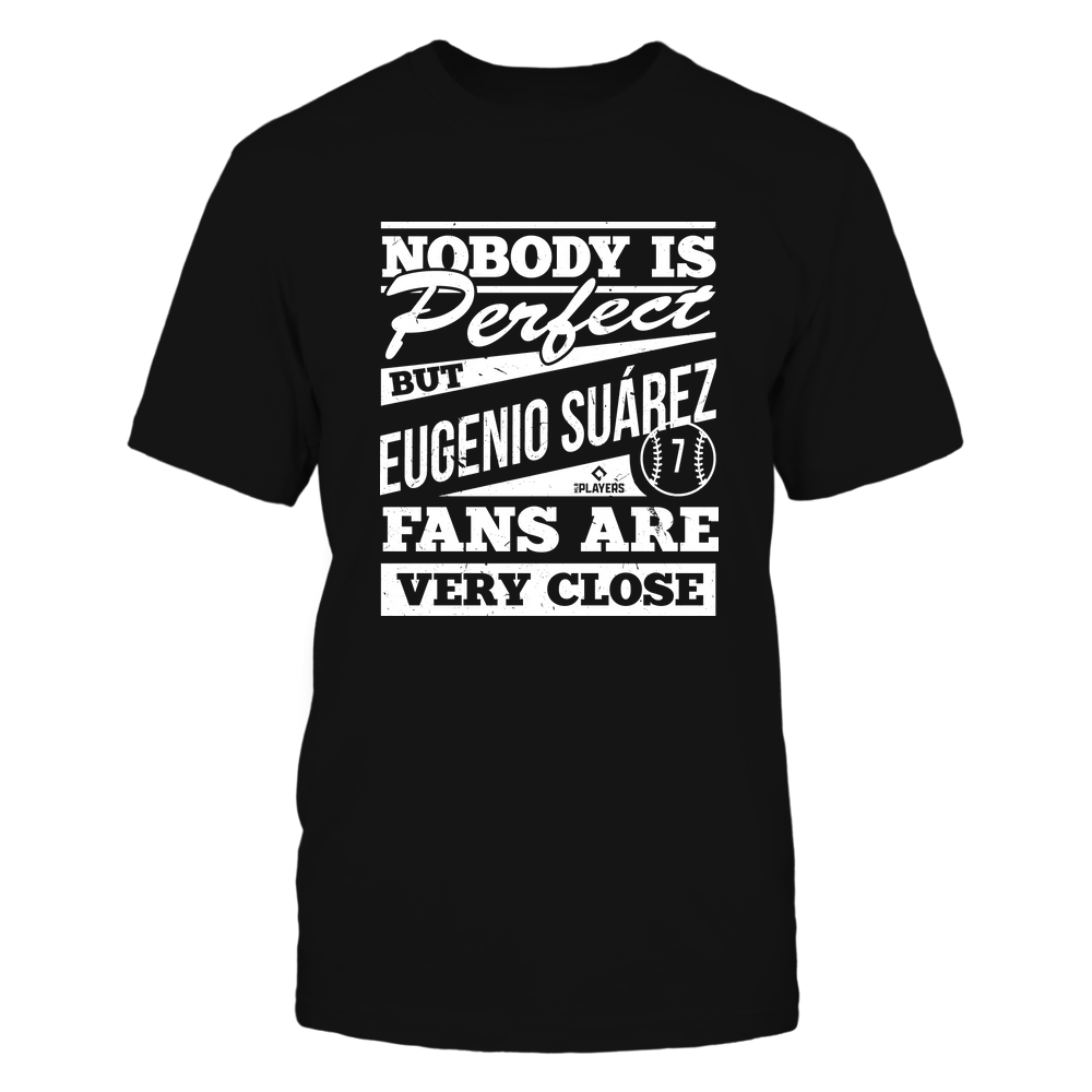 Nobody Is Perfect - Eugenio Suarez Shirt | Pro Baseball | MLBPA | Ballpark MVP