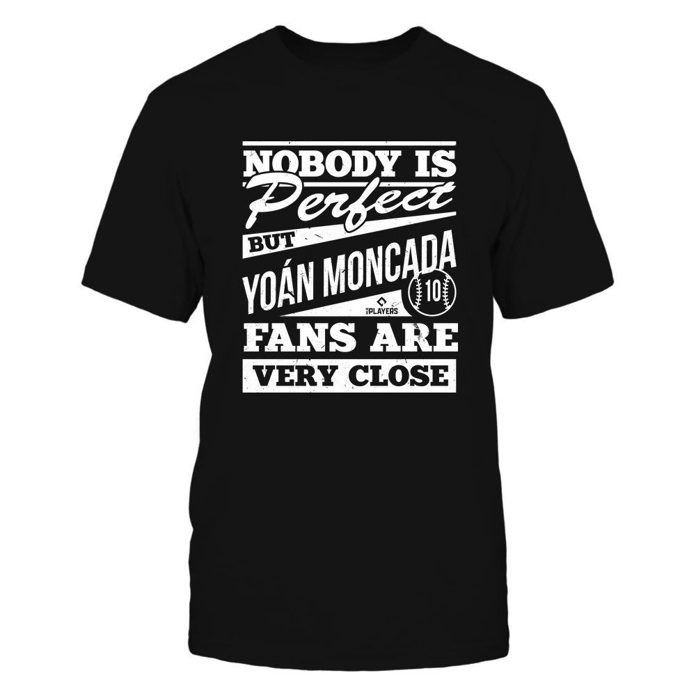 Nobody Is Perfect - Yoan Moncada Tee | Chicago W MLB Team | Ballpark MVP | MLBPA