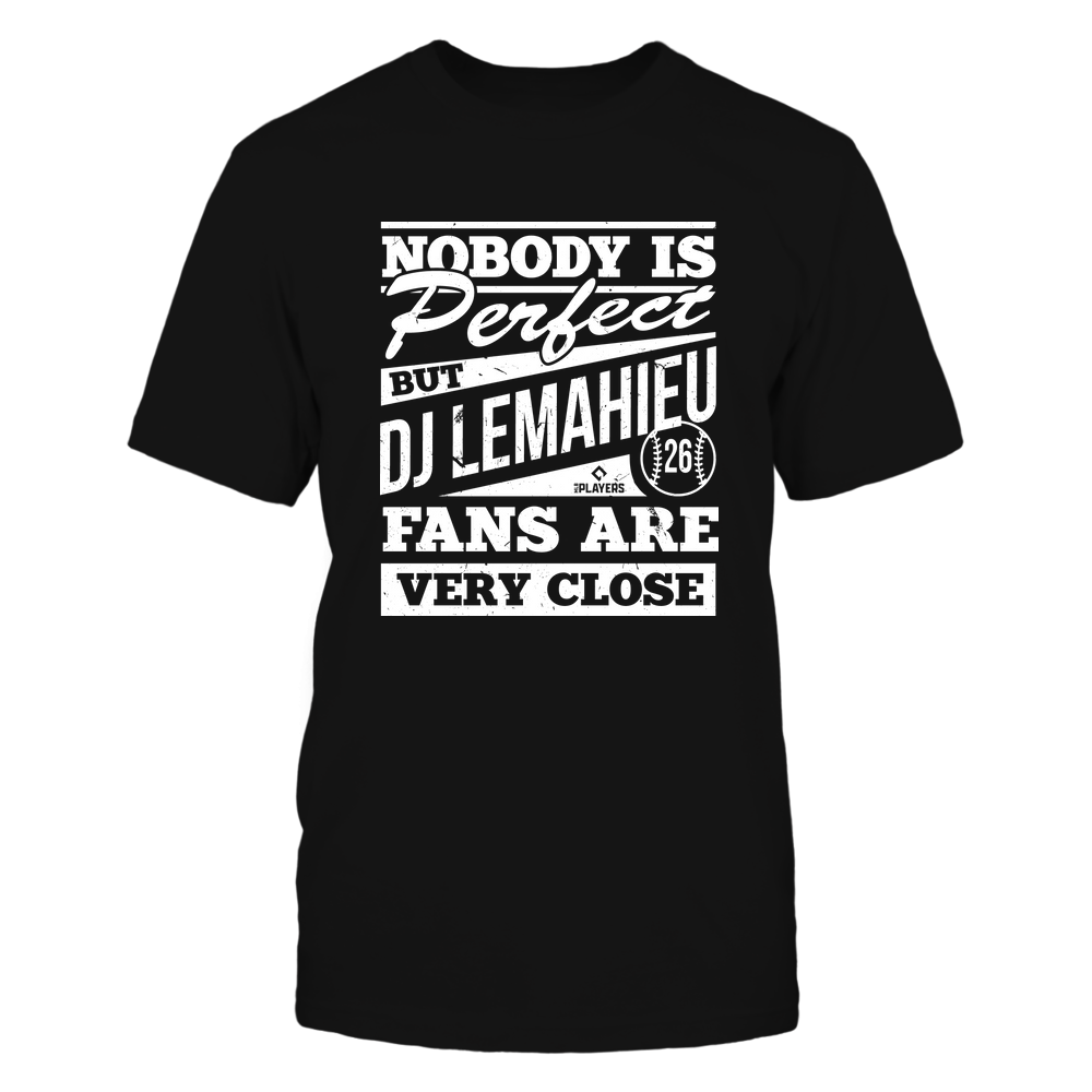 Nobody Is Perfect - DJ LeMahieu T-Shirt | New York Y Baseball Team | Ballpark MVP | MLBPA