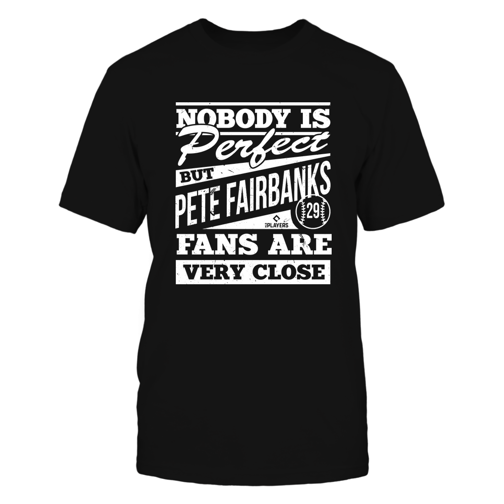 Nobody Is Perfect - Pete Fairbanks Tee | Tampa Bay Major League | Ballpark MVP | MLBPA