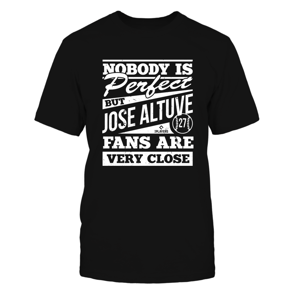 Nobody Is Perfect - Jose Altuve Shirt | Houston Professional Baseball Team | MLBPA | Ballpark MVP