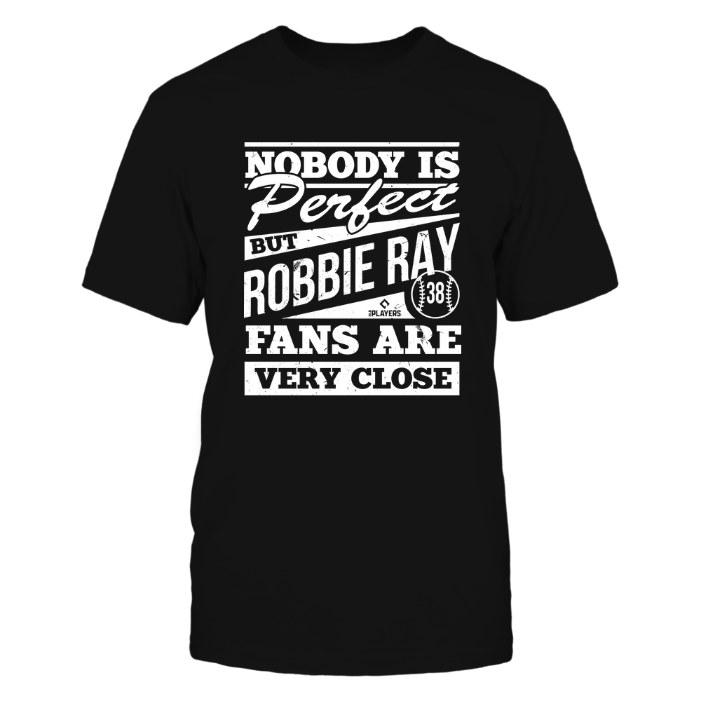 Nobody Is Perfect - Robbie Ray Shirt | Toronto Baseball | MLBPA | Ballpark MVP