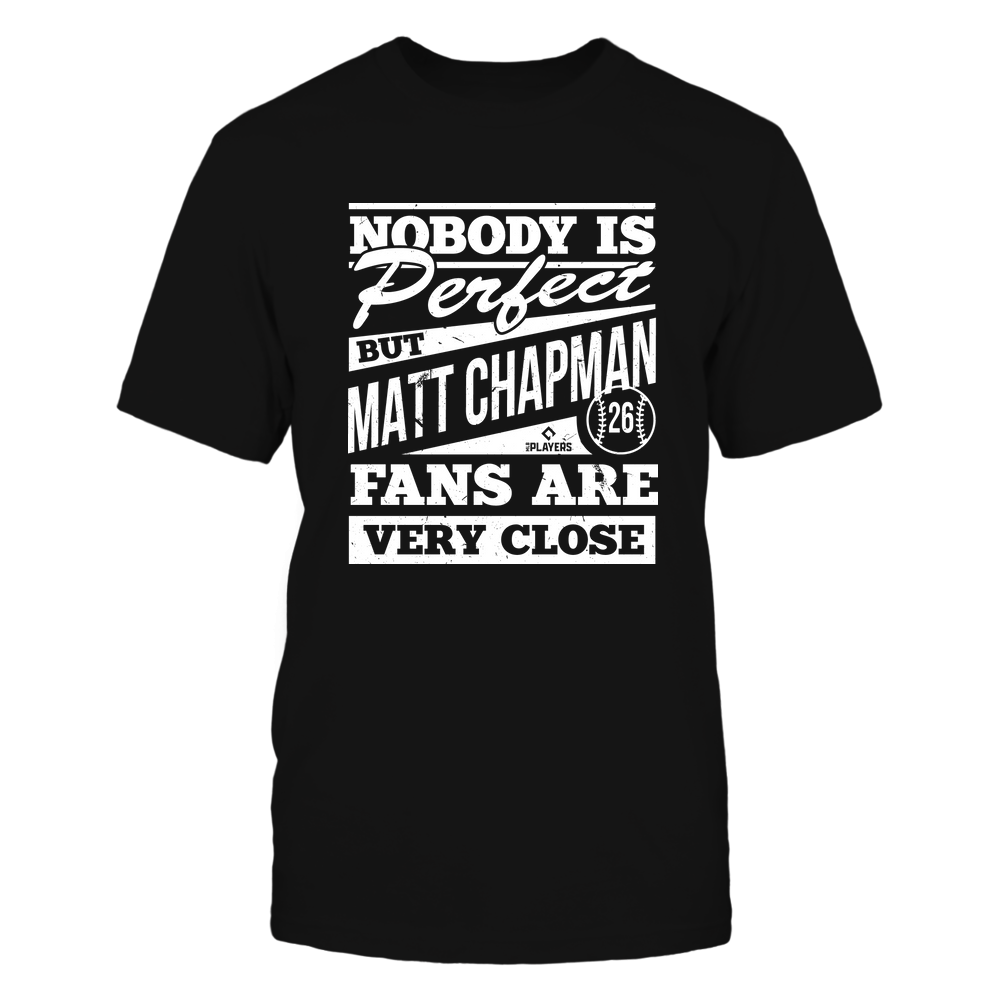 Nobody Is Perfect - Matt Chapman Shirt | Oakland Professional Baseball | MLBPA | Ballpark MVP