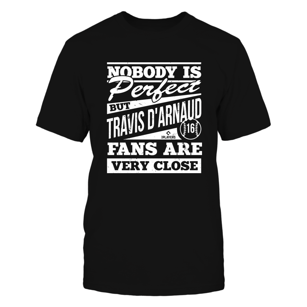 Nobody Is Perfect - Travis d'Arnaud T-Shirt | Atlanta MLB Team | Ballpark MVP | MLBPA