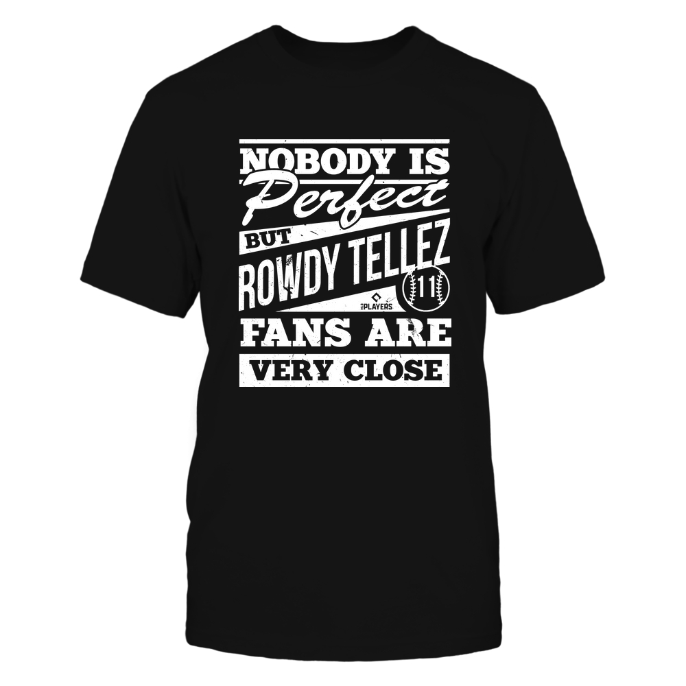 Nobody Is Perfect - Rowdy Tellez T-Shirt | Milwaukee Major League | MLBPA | Ballpark MVP