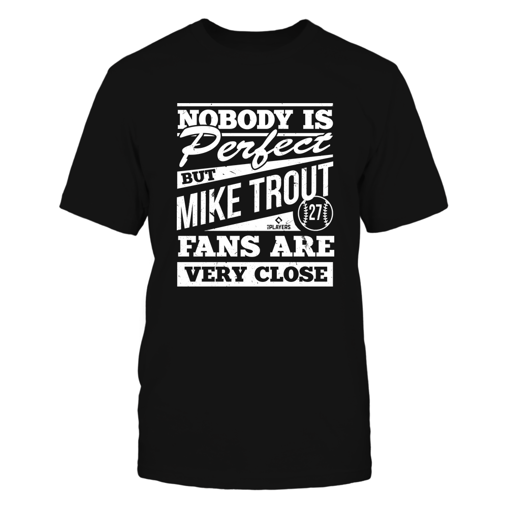 Nobody Is Perfect - Mike Trout T-Shirt | Los Angeles A MLB Team | Ballpark MVP | MLBPA