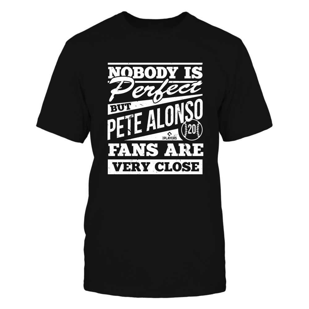 Nobody Is Perfect - Pete Alonso T-Shirt | New York M Pro Baseball Team | Ballpark MVP | MLBPA